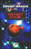 Obálka: Červený trpaslík - Poslední člověk